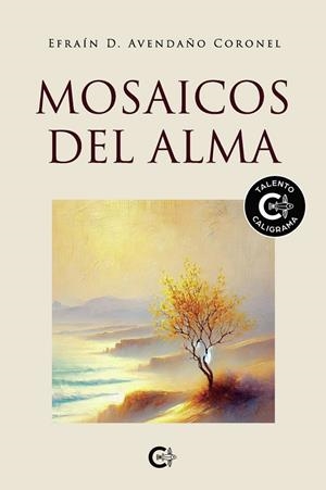MOSAICOS DEL ALMA | 9791387763466 | AVENDAÑO CORONEL, EFRAÍN D.