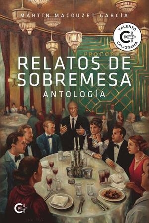 RELATOS DE SOBREMESA | 9791387826079 | MACOUZET GARCÍA, MARTÍN