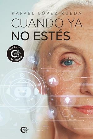 CUANDO YA NO ESTÉS | 9791387826178 | LÓPEZ RUEDA, RAFAEL