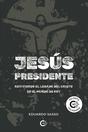 JESÚS PRESIDENTE | 9791387826307 | SASSO, EDUARDO