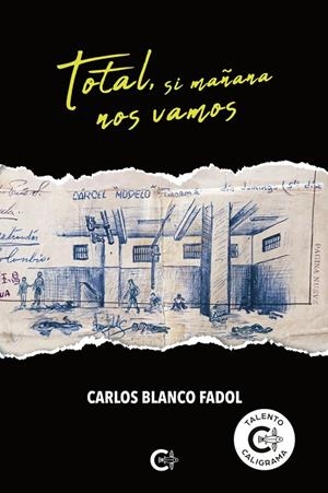 TOTAL, SI MAÑANA NOS VAMOS | 9791387826420 | BLANCO FADOL, CARLOS