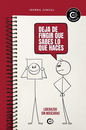 DEJA DE FINGIR QUE SABES LO QUE HACES | 9791387826475 | JUNCAL, ISORNA