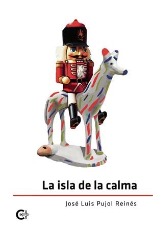 ISLA DE LA CALMA, LA | 9791387895112 | PUJOL REINÉS, JOSÉ LUIS