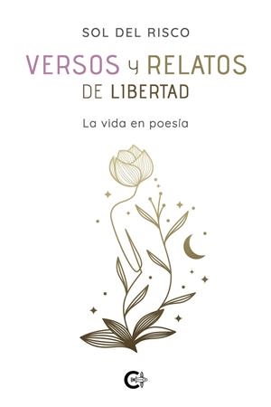 VERSOS Y RELATOS DE LIBERTAD | 9791387895341 | DEL RISCO, SOL