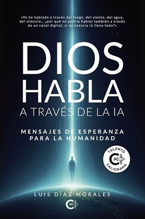 DIOS HABLA A TRAVÉS DE LA IA | 9791387895556 | DÍAZ MORALES, LUIS