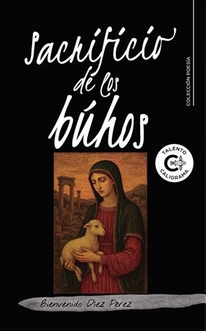 SACRIFICIO DE LOS BÚHOS | 9791387984496 | DÍEZ PÉREZ, BIENVENIDO