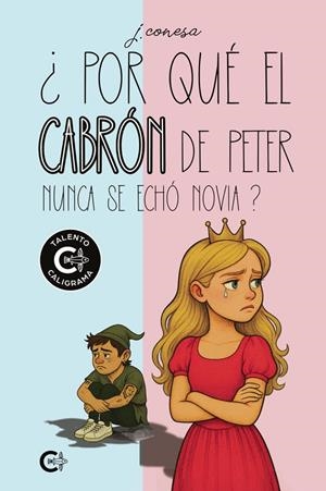 POR QUÉ EL CABRÓN DE PETER NUNCA SE ECHÓ NOVIA? | 9791388039508 | CONESA, J.