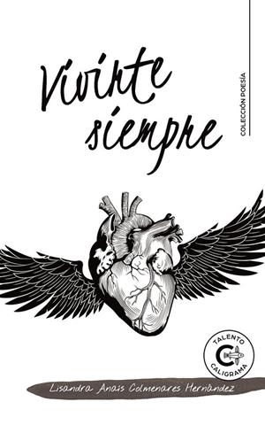 VIVIRTE SIEMPRE | 9791388039751 | COLMENARES HERNÁNDEZ, LISANDRA ANAÍS