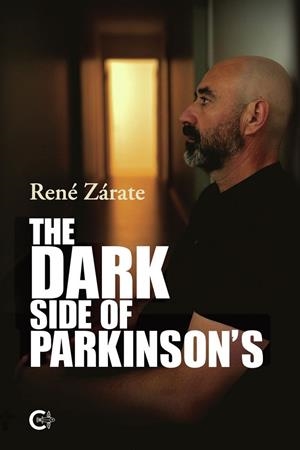 DARK SIDE OF PARKINSON'S, THE | 9791388039829 | ZÁRATE, RENÉ