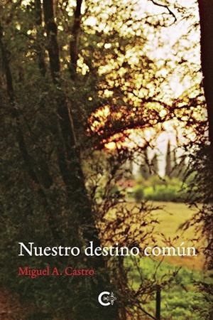 NUESTRO DESTINO COMÚN | 9791388114175 | CASTRO, MIGUEL A.