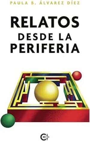 RELATOS DESDE LA PERIFERIA | 9791388114212 | ÁLVAREZ DÍEZ, PAULA B.