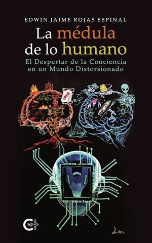 MÉDULA DE LO HUMANO, LA | 9791388114441 | ROJAS ESPINAL, EDWIN JAIME