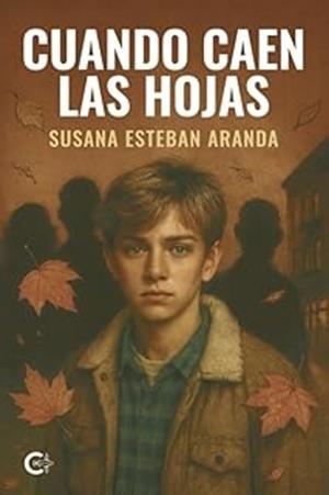 CUANDO CAEN LAS HOJAS | 9791388114434 | ESTEBAN ARANDA, SUSANA