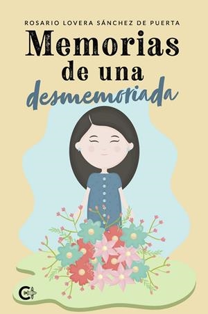 MEMORIAS DE UNA DESMEMORIADA | 9791388171109 | LOVERA SÁNCHEZ DE PUERTA, ROSARIO