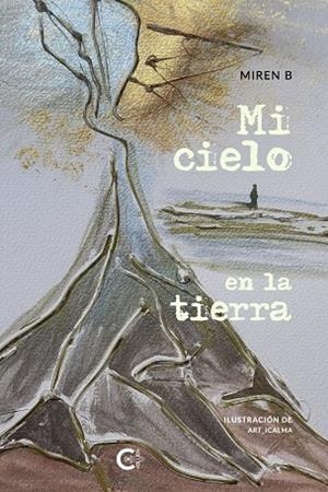 MI CIELO EN LA TIERRA | 9791388254062 | B, MIREN