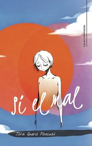 SI EL MAL | 9791388254239 | QUEROL PASCUAL, JORDI