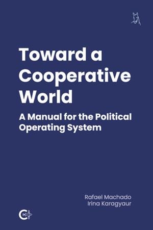 TOWARD A COOPERATIVE WORLD | 9791388254352 | MACHADO, RAFAEL