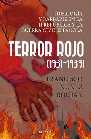 TERROR ROJO 1931-1939 | 9788419979902 | NÚÑEZ ROLDÁN, FRANCISCO
