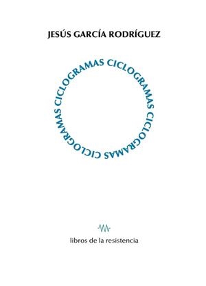 CICLOGRAMAS | 9788419943453 | GARCÍA RODRÍGUEZ, JESÚS