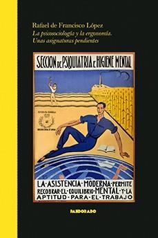 PSICOSOCIOLOGÍA Y LA ERGONOMÍA, LA | 9788418653384 | DE FRANCISCO LÓPEZ, RAFAEL