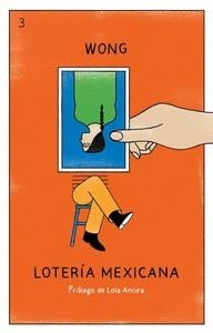 LOTERÍA MEXICANA | 9788409406531 | WONG, ROBERTO