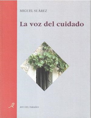 VOZ DEL CUIDADO, LA | 9788488547095 | SUÁREZ, MIGUEL