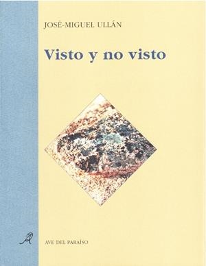 VISTO Y NO VISTO | 9788488547071 | ULLÁN, JOSÉ-MIGUEL