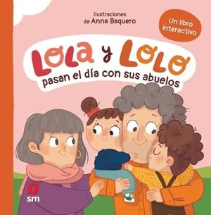 LOLA Y LOLO PASAN EL DÍA CON SUS ABUELOS | 9788410552968 | TELLECHEA, TERESA