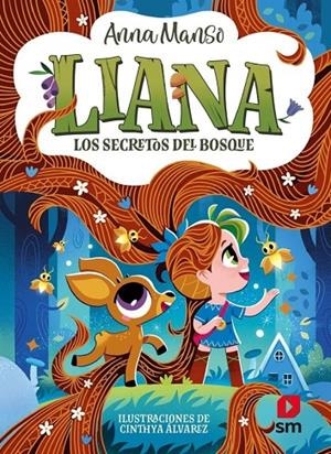 LIANA 04. LOS SECRETOS DEL BOSQUE | 9788410558687 | MANSO MUNNÉ, ANNA