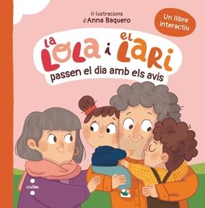 LOLA I EL LARI PASSEN EL DIA AMB ELS AVIS, LA | 9788466160544 | TELLECHEA, TERESA