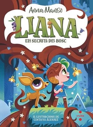 LIANA 04. ELS SECRETS DEL BOSC | 9788466160735 | MANSO MUNNÉ, ANNA