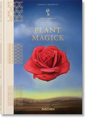 PLANT MAGICK. THE LIBRARY OF ESOTERICA (ENGLISH EDITION) | 9783836585644 | HUNDLEY, JESSICA