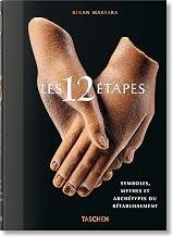 12 ÉTAPES, LES. SYMBOLES, MYTHES ET ARCHÉTYPES DU RÉTABLISSEMENT (ÉDITION EN FRANÇAIS) | 9783836576994