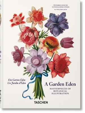 A GARDEN EDEN. MASTERPIECES OF BOTANICAL ILLUSTRATION (45TH ED.) | 9783836591911 | LACK, H. WALTER