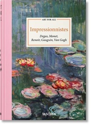 ART FOR ALL. IMPRESSIONNISTES (ÉDITION EN FRANÇAIS) | 9783754401408