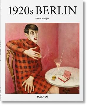 BERLINO NEGLI ANNI 1920 (ED. EN ITALIÀ) | 9783836562317