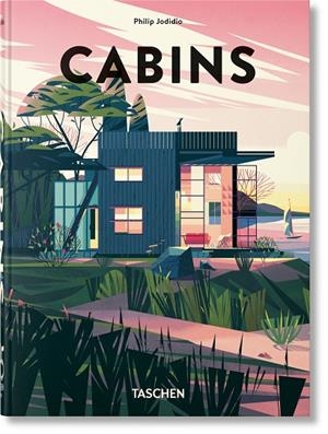 CABINS (45TH ED.) | 9783836593755 | JODIDIO, PHILIP