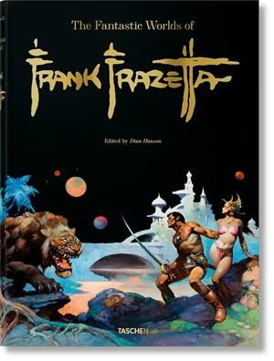 FANTASTIC WORLDS OF FRANK FRAZETTA, THE | 9783836579216 | NADEL, DAN/SMITH, ZAK