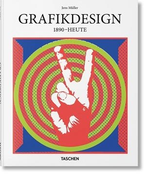 GRAFIKDESIGN. 1890–HEUTE (GERMAN EDITION) | 9783754400814