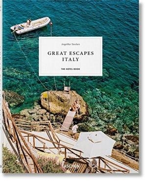 GREAT ESCAPES ITALY. THE HOTEL BOOK | 9783836578059