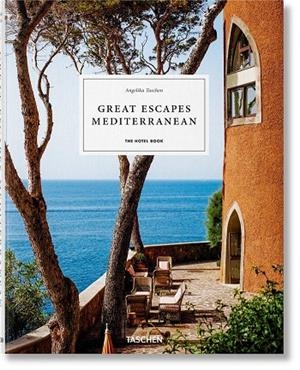 GREAT ESCAPES MEDITERRANEAN. THE HOTEL BOOK | 9783836578097