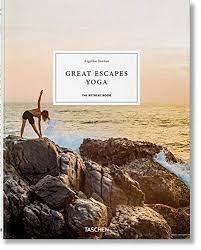 GREAT ESCAPES YOGA. THE RETREAT BOOK | 9783836582131