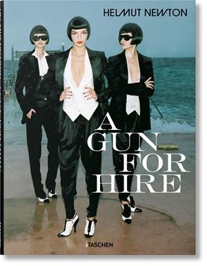 HELMUT NEWTON. A GUN FOR HIRE | 9783822846438 | HARDER, MATTHIAS