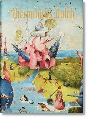 HIERONYMUS BOSCH. THE COMPLETE WORKS (ENGLISH EDITION) | 9783836526296 | FISCHER, STEFAN