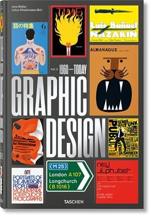 HISTORY OF GRAPHIC DESIGN, THE. VOL. 2. 1960–TODAY | 9783836570374 | MÜLLER, JENS