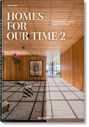 HOMES FOR OUR TIME. CONTEMPORARY HOUSES AROUND THE WORLD. VOL. 2 | 9783836587006 | JODIDIO, PHILIP