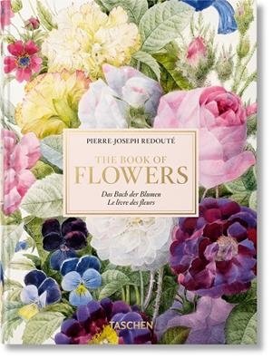 REDOUTÉ. THE BOOK OF FLOWERS (45TH ED.) | 9783836556651 | LACK, H. WALTER