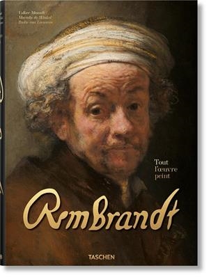 REMBRANDT. TOUT L'ŒUVRE PEINT (ÉDITION EN FRANÇAIS) | 9783836526333 | MANUTH, VOLKER