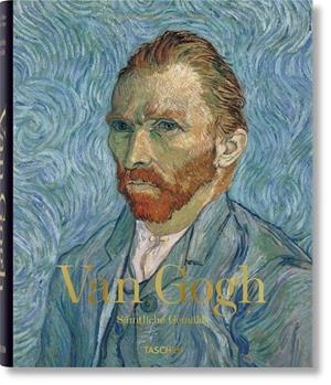 VAN GOGH. SÄMTLICHE GEMÄLDE (GERMAN EDITION) | 9783836572903 | WALTHER, INGO F./METZGER, RAINER