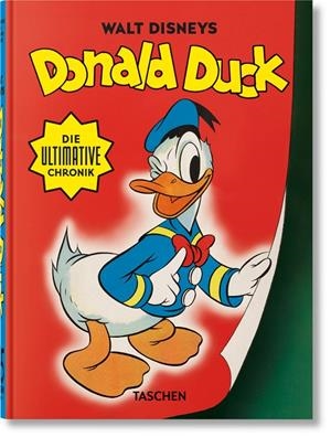 WALT DISNEYS DONALD DUCK. DIE ULTIMATIVE CHRONIK (45TH ED.) (GERMAN EDITION) | 9783754404829